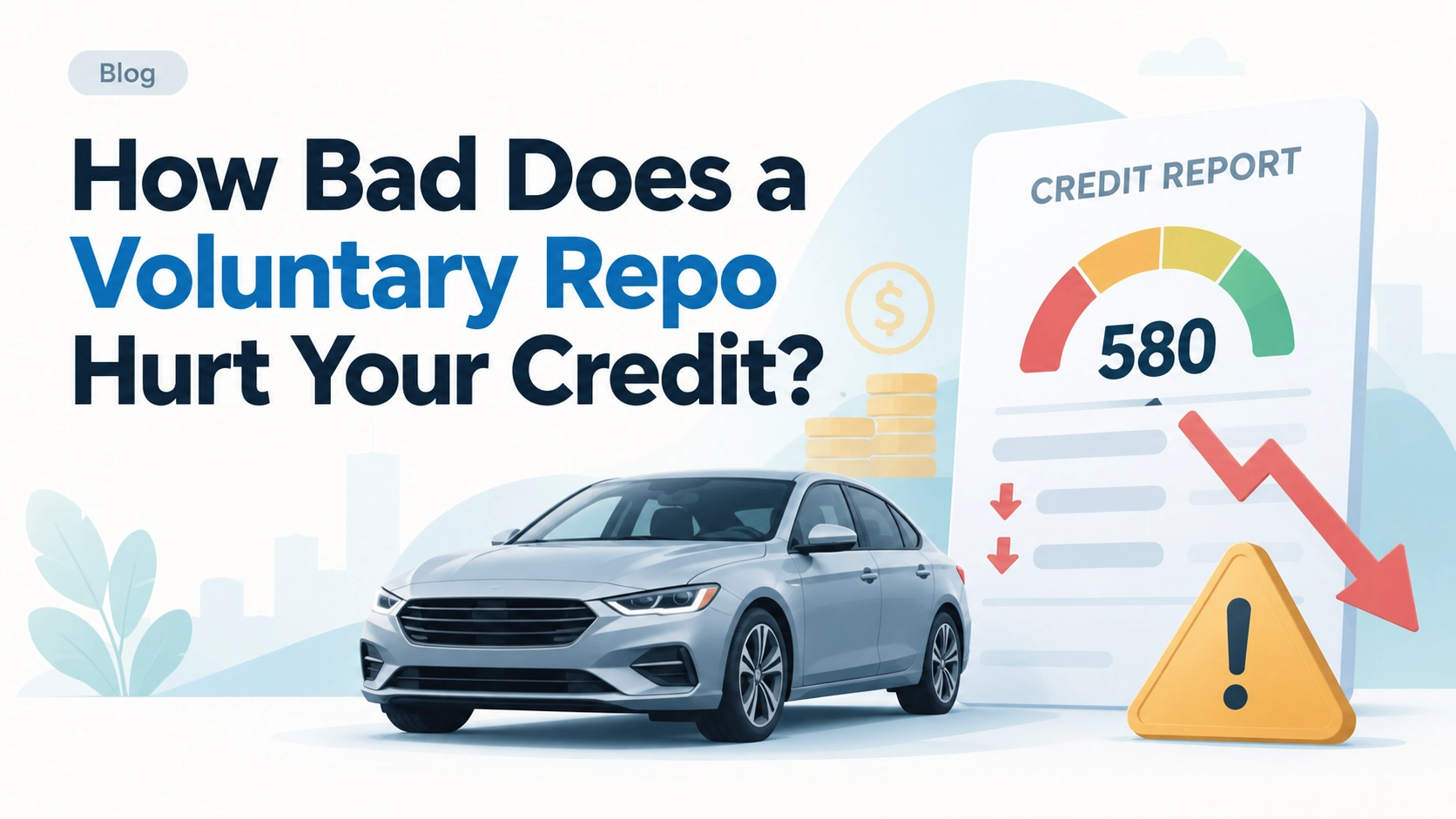 How Bad Does a Voluntary Repo Hurt Your Credit?